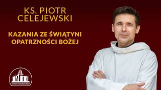 Jeżeli chcesz być szczęśliwy przez całe życie, przebacz - ks. Piotr Celejewski, 16.03.2024