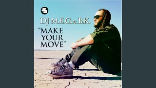 Make Your Move (Radio Mix)