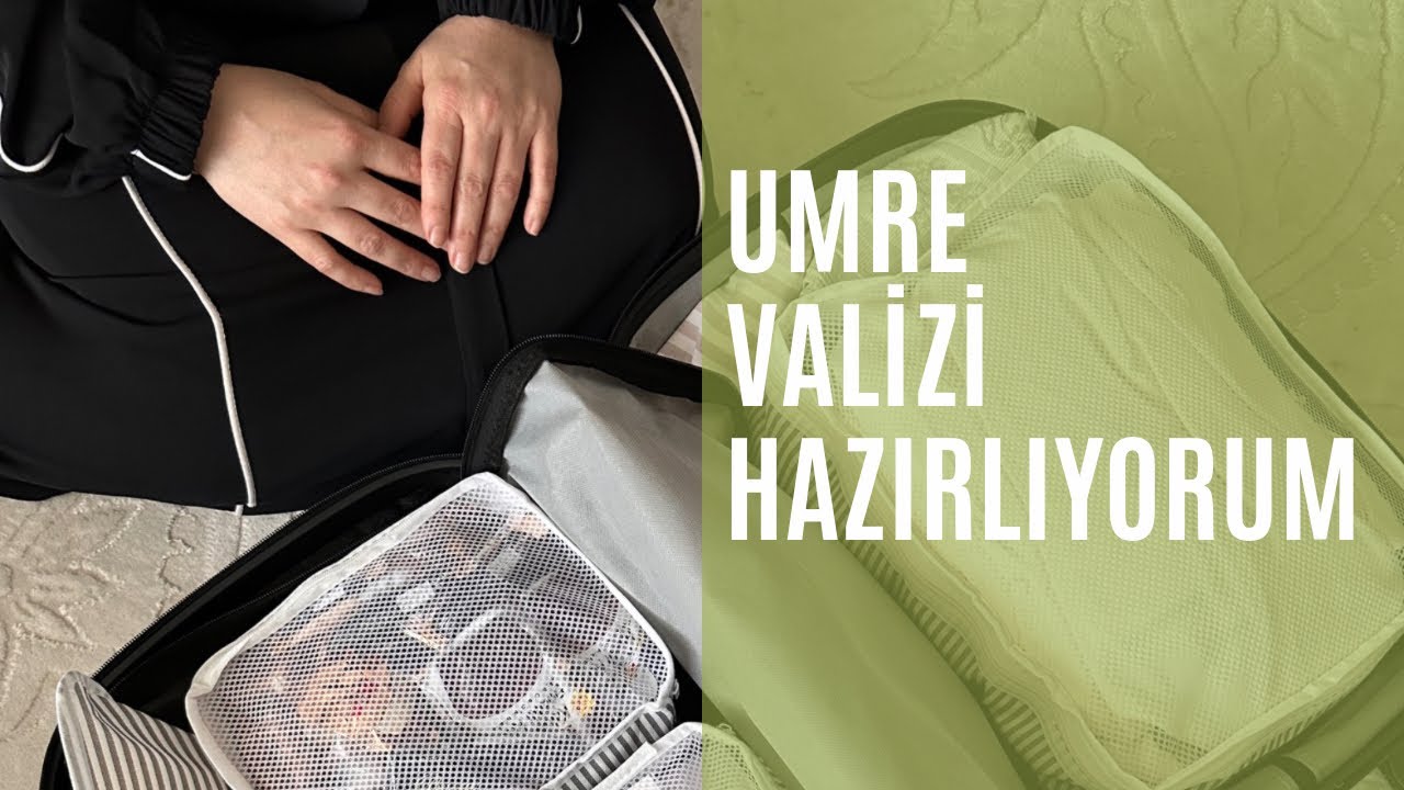 Umre valiz hazırlığı | Semra Yetim