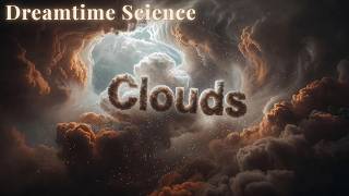 Cloud Dynamics Explored: Insight into the Sky's Canvas | Learn while you sleep