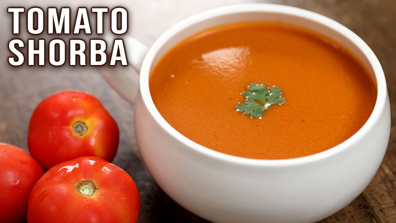 Tomato Shorba | Winter Is Coming | How To Make Tomato Soup | Shorba | Soup Recipe By Varun | Rajshri Food