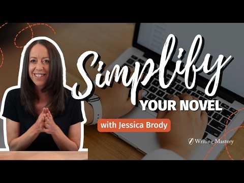 How to Simplify an Overcomplicated Novel
