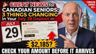 🎉 GREAT NEWS for Canadian Seniors: 3 Things Changing in Your July 29 Deposit — Check Your Amount