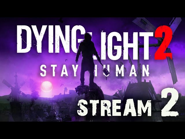 MASZTOWANIE RADIOWANIE || Dying Light 2 [STREAM #2]