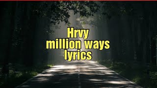 HRVY - Million Ways (Lyrics)