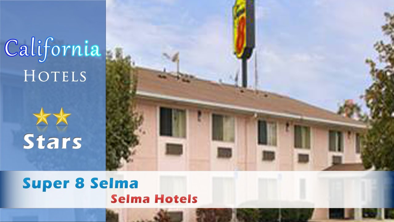 Super 8 Selma Hotels California You Super 8 Selma Hotels California
