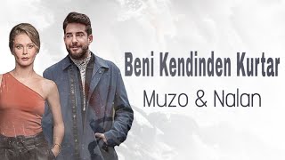 Nalan + Muzo / Beni Kendinden Kurtar Resimi