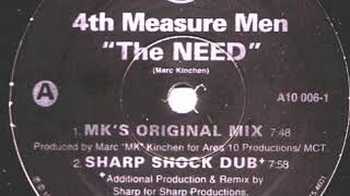 4th Measure Men - The Need (Sharp Shock Dub) (HQ)