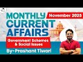 Monthly Current Affairs November 2025 | Government Schemes &amp; Social Issues