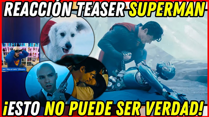 ¡Esto de DEMASIADO BUENO para creerlo! SUPERMAN TEASER TRÁILER Reacción | ¡¡GANAMOS!!
