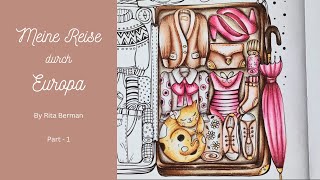 Suitcase Part 1 - Color Along - Prismacolor - Meine Reise Durch Europa by Rita Berman