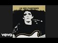 Lou reed  satellite of love official audio