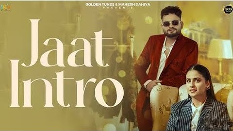 Jaat Intro ( Official video) Ajay Bhagta !! Manisha Sharma !! New Song JAAT 2025