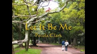 Let It Be Me...Petula Clark chords