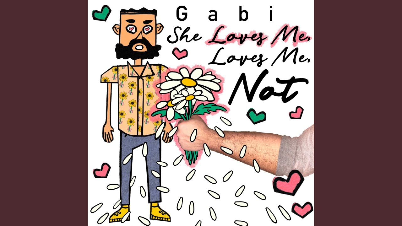 She Loves Me, Loves Me Not