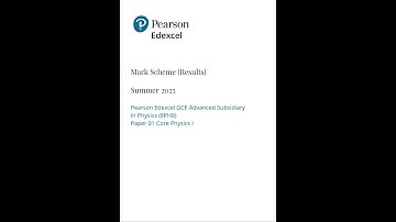 2025 Pearson EDEXCEL As Level Physics Mark Scheme Paper 1 8ph0 01 Core Physics I