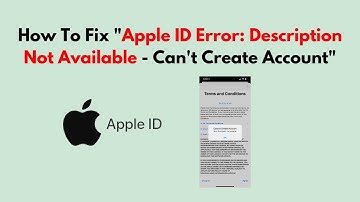 How To Fix "Apple ID Error: Description Not Available - Can