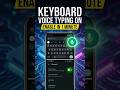How To Enable Keyboard Use Voice Typing setting #setting #keyboard #tech #prosettings