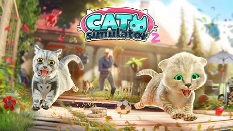 Cat Simulator 2 Android Gameplay The Cat Attack Is Back!