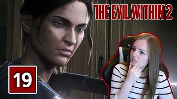 WHO IS SHE? The Evil Within 2 Gameplay Walkthrough Part 19