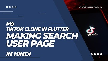 [HINDI] #19 Making Search User Functionality || TikTok Clone In Flutter || Flutter Tutorial In Hindi