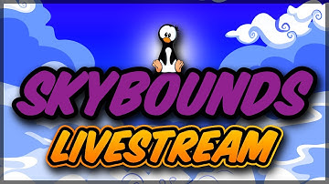 LIVE 🔴 SKYBOUNDS RETURNS!! NEW ROBOTS EPISODE 1