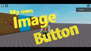 How to Make your Own Physical Image Button (Roblox Studio Tutorial Beginners Series) (B042)