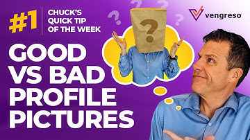 Chuck’s Quick Tip of the Week #1 - Choosing the Best Linkedin Profile Picture