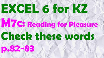 EXCEL 6 for Kaz M7c / CHECK THESE WORDS / p.82-83