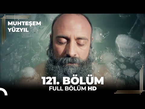 Muhteşem Yüzyıl - 121. Bölüm  (HD)