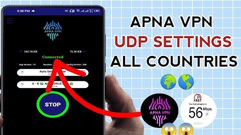 How To Setup APNA VPN with all Country UDP Settings for Secure Browsing