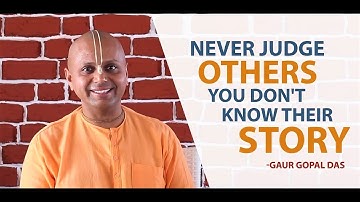 Never Judge Others You Don