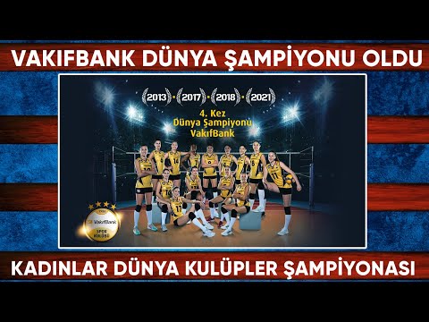 Kadınlar Dünya Kulüpler Şampiyonası finalinde Imoco Volley'i 3-2 yenen VakıfBank şampiyon oldu