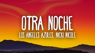 Los Ángeles Azules, NICKI NICOLE - Otra Noche