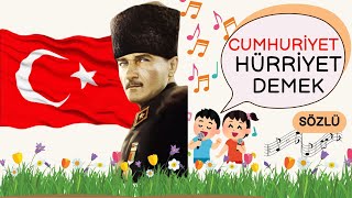 Huriyet Hürriyet Demek - Huriyet Bayramı Şarkısı