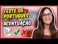 TESTE de PORTUGUÊS – ACENTUAÇÃO || Prof. Letícia Góes