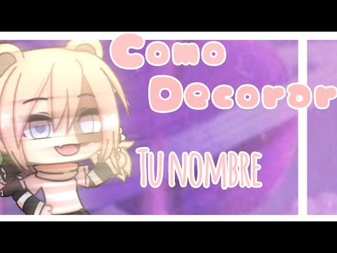 𖣘ℂ𝕠𝕞𝕠 𝕕𝕖𝕔𝕠𝕣𝕒𝕣 𝕥𝕦 𝕟𝕠𝕞𝕓𝕣𝕖 𝕕𝕖 ⓎⓉ𖣘 uwu [Gacha life]