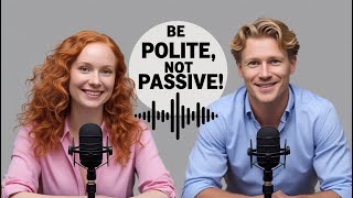 Chat Like a Native – Episode 121 – Stop Apologies Everywhere: Polite Yet Assertive English