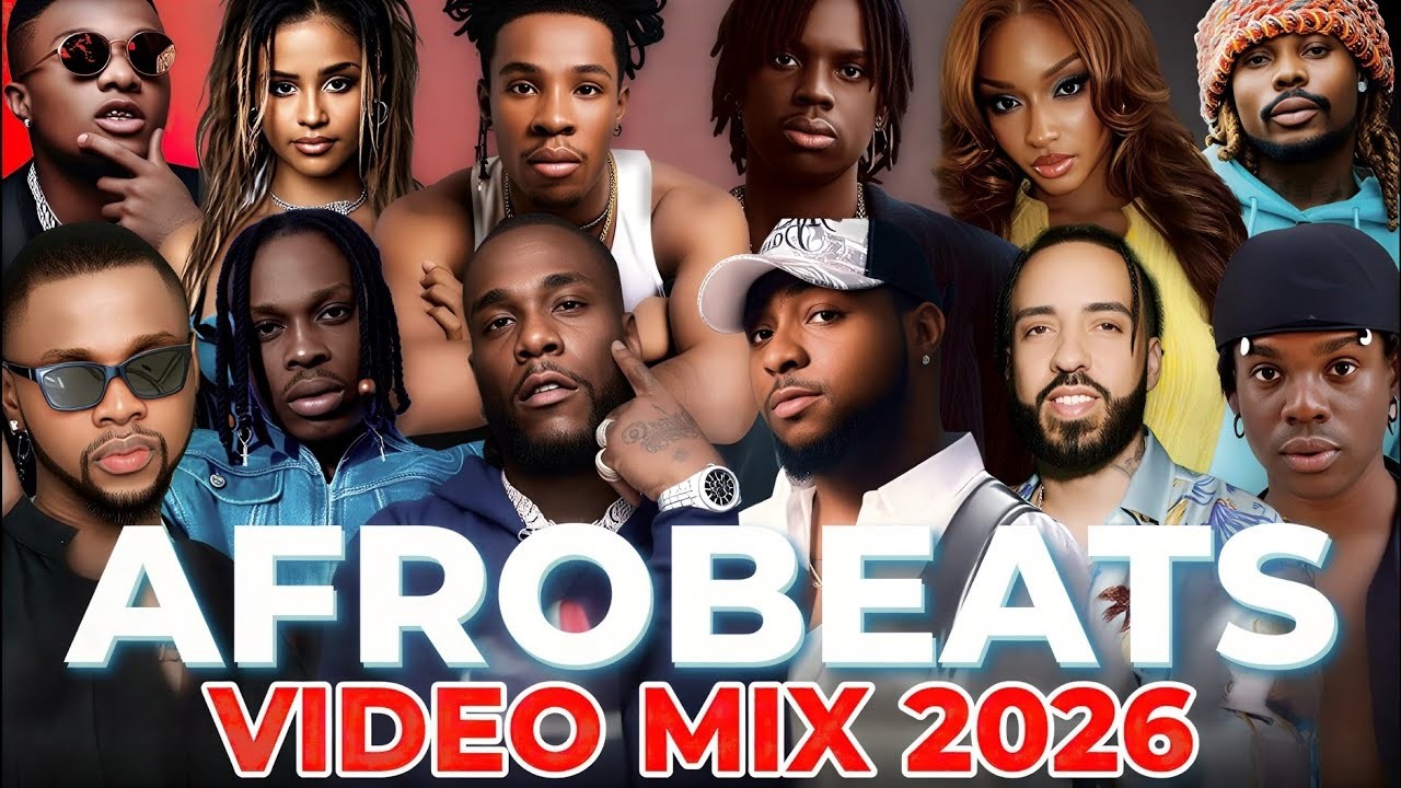 AFROBEAT 2026 LATEST & GREATEST VIDEO MIX (AYRA STARR, ASAKE, WIZKID, TYLA, BURNA BOY, DAVIDO, REMA)