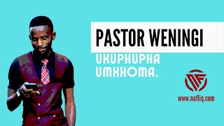 Ukuphupha umkhoma  | @pastorweningi