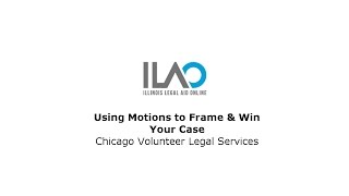 Using Motions to Frame and Win Your Case
