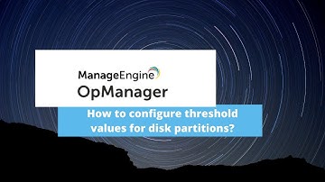 OpManager: Configuring threshold values for disk partitions