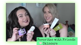 Favorites with Friends with Kaitlyn - Skincare