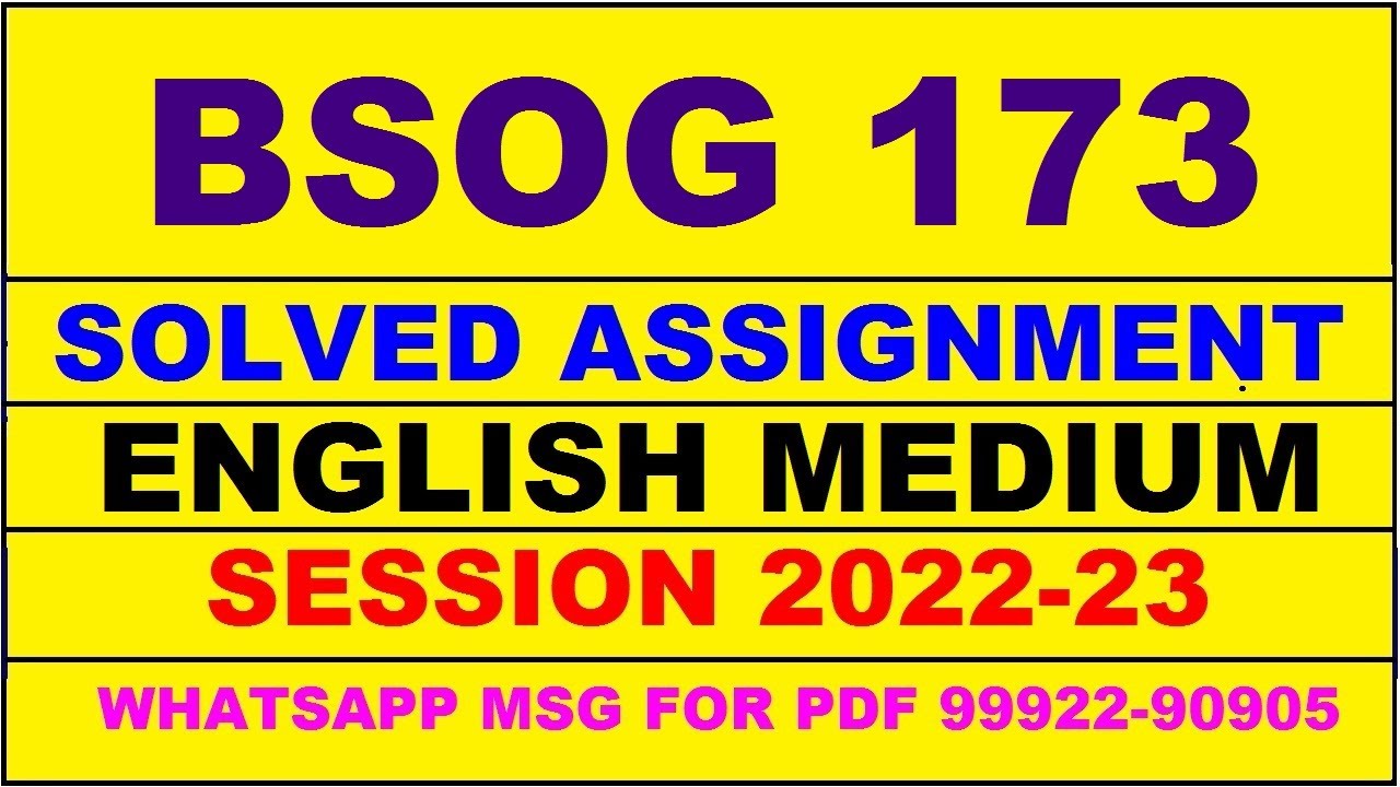 bsog 173 solved assignment 2022-23 in english | bsog 173 solved assignment 2022-23 | bsog 173 2023