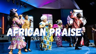 Dare David -  African Praise Medley | March 2022 Thanksgiving | RCCG HGE Texas