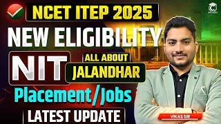 NCET 2025 New Notice Out🔥 | Eligibility Changes ? | NIT Jalandhar