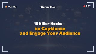 15 Killer Hooks to Captivate and Engage Your Audience