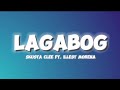 Skusta Clee ft. Illest Morena - Lagabog (Lyrics)