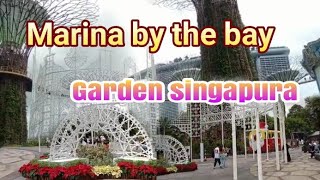 MARINA GARDEN BY THE BAY SINGAPORE PART 1