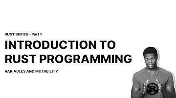 Introduction To Rust Programming: Variables & Mutability #rustprogramming